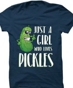 Just a Girl Who Loves Pickles Blue Navy T shirts