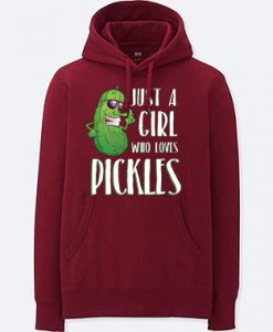 Just a Girl Who Loves Pickles Maroon Hoodie