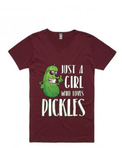 Just a Girl Who Loves Pickles Maroon Tshirts