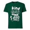 KIND HEART MAKE KIND WORLD Green T shirts