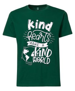 KIND HEART MAKE KIND WORLD Green T shirts