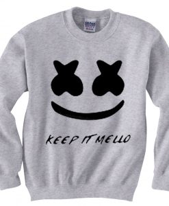 Keep It Mello grey Sweatshirts