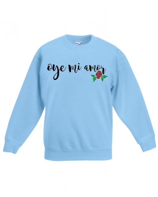 Oye Mi Amor Lyrics Mana blue sea sweatshirts