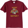 Vert Der Ferk Chef Maroon T-Shirt