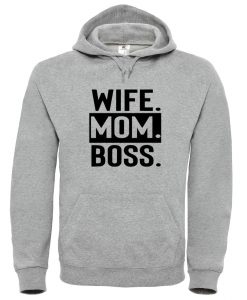 WIFE MOM BOSS grey hoodie