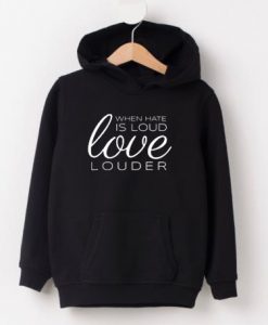 When Hate is Loud Black Hoodie