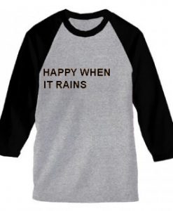 happy when it rains grey black sleeves baseball t shirts