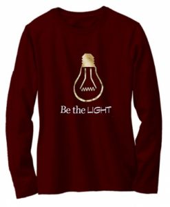 Be Light Maroon Sweatshirts