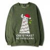 Christmas No Probllama Green Army Sweatshirts