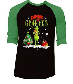 Drink Up Grinches Black Green Sleeves Raglan Tshirts