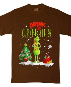 Drink Up Grinches BrownTshirts