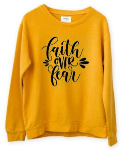 FAITH FEAR yellow sweatshirts