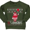 It is Chirtsmas Green Army Sweatshirts