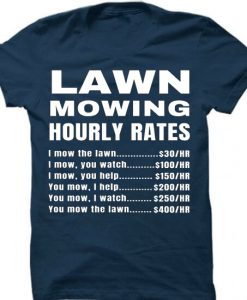 Lawn Mowing Hourly Rates Price List Grass Bue Navy T-Shirt
