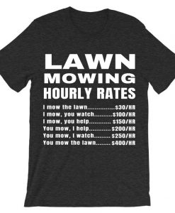 Lawn Mowing Hourly Rates Price List Grass Grey Asphalt -Shirt