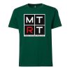 MTRT GreenT shirts