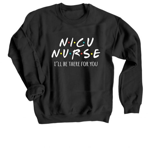 NICU Nurse Black Sweatshirts