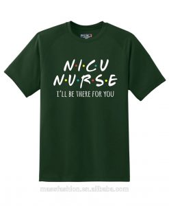 NICU Nurse GreenTshirts