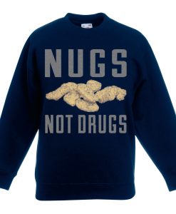 Nugs Not Drugs Blue Navy Sweatshirts