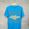Nugs Not Drugs Blue Tshirts