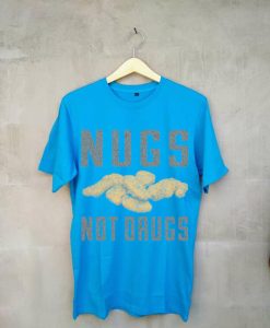 Nugs Not Drugs Blue Tshirts