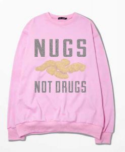 Nugs Not Drugs Pink Sweatshirts