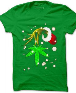 The Grinch Hold Weed Green Light Tshirts