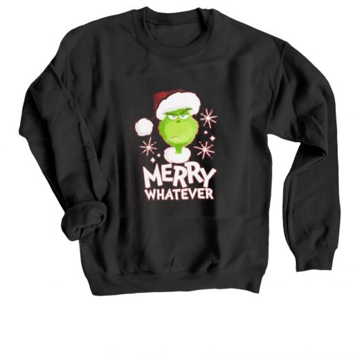 The Grinch Marry Whatever Black Sweatshirts
