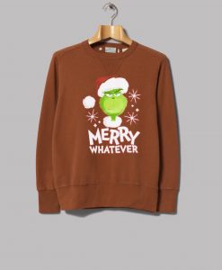 The Grinch Marry Whatever Brown Sweatshirts