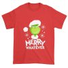 The Grinch Marry Whatever Red Light Tshirts