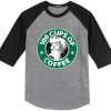 100 CUPS OF COFFEE Black Grey Raglan T shirts