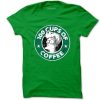100 CUPS OF COFFEE Light Green T Shirts