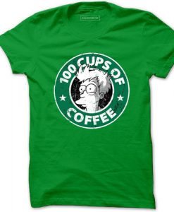 100 CUPS OF COFFEE Light Green T Shirts