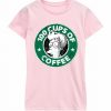 100 CUPS OF COFFEE Pink Woman T shirts