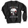 Are Good Men Who Are Skilled At Violence The Punisher Black Sweatshirts