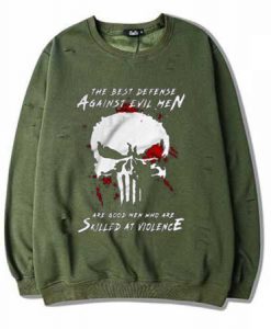 Are Good Men Who Are Skilled At Violence The Punisher Light Green Army Sweatshirts