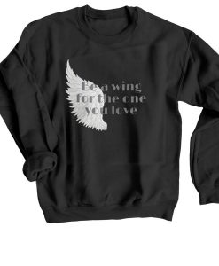 Be a Wing Black Sweatshirts