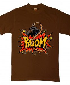 Boom Brown T shirts