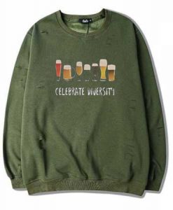 Celebrate Diversity Green Army Sweatshirts