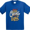 Dont stop Cashing theLight Blue T shirts