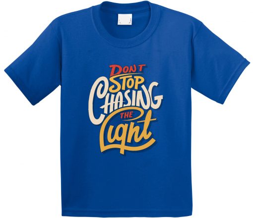 Dont stop Cashing theLight Blue T shirts