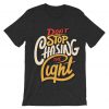 Dont stop Cashing theLight Grey tshirts