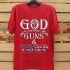 GOD GUN AND TRUMP Red T shirts