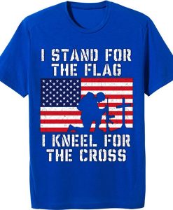 I Stand for the Flag I Kneel Patriotic Military Blue T shirts