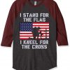 I Stand for the Flag I Kneel Patriotic Military Grey Brown Raglan Tshirts