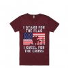 I Stand for the Flag I Kneel Patriotic Military MaroonTshirts