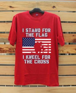 I Stand for the Flag I Kneel Patriotic Military Red Tshirts
