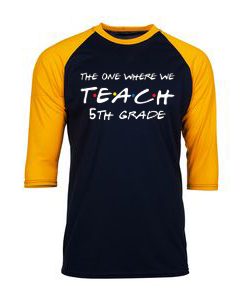 Teachers shirts the one where we teach Black Yellow Raglan T shirts