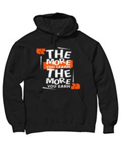 The More You Learn The More You Learn Black Hoodie