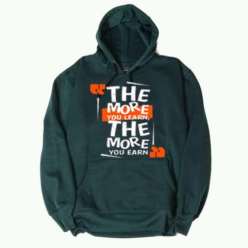 The More You Learn The More You Learn Green Hoodie